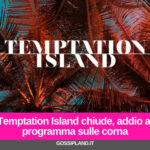 Temptation Island chiude, addio al programma sulle corna