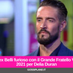 Alex Belli furioso con il Grande Fratello Vip 2021 per Delia Duran