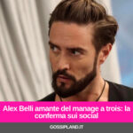 Alex Belli: svelato sui social il suo vizietto hot
