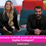 Gianmaria Antinolfi pronto ad eliminarsi per Sophie Codegoni?