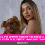 Soleil Sorgè contro la moglie di Alex Belli al GF Vip: 'La smetta, se io voglio un uomo me lo prendo’