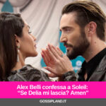 Alex Belli confessa a Soleil: “Se Delia mi lascia? Amen"