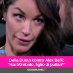 Delia Duran contro Alex Belli:"Hai tr0mbato, figlio di puttan*"
