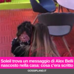 Soleil trova un messaggio di Alex Belli nascosto nella casa: cosa c’era scritto