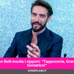 Alex Belli insulta i vipponi: “Tappezzeria, Grande Geriatrico!”