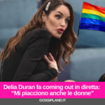Delia Duran fa coming out in diretta: “Mi piacciono anche le donne”