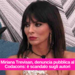 Miriana Trevisan, denuncia pubblica al Codacons: è scandalo sugli autori