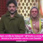 Barù schifa la Selassiè:"all’invito a cena di Jessica ha preferito uscire con Davide"