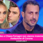 Fedez e Chiara Ferragni non stanno insieme: le parole di Corona