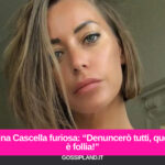 Karina Cascella furiosa: “Denuncerò tutti, questa è follia!”
