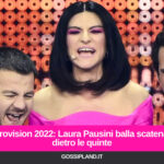 Eurovision 2022: Laura Pausini balla scatenata dietro le quinte