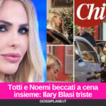 Totti e Noemi beccati a cena insieme: Ilary Blasi triste