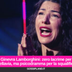 Ginevra Lamborghini: zero lacrime per Bellavia, ma psicodramma per la squalifica