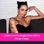 Letizia Petris sbugiardata dall'ex Nicole Conte